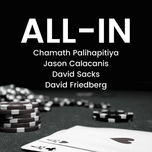 Słuchaj All-In with Chamath, Jason, Sacks & Friedberg w aplikacji