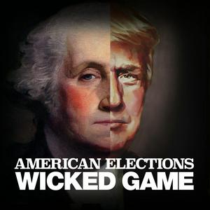 Słuchaj American Elections: Wicked Game w aplikacji