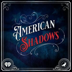 Słuchaj American Shadows w aplikacji