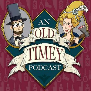 Słuchaj An Old Timey Podcast w aplikacji