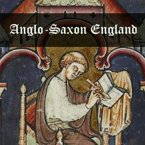 Słuchaj Anglo-Saxon England w aplikacji