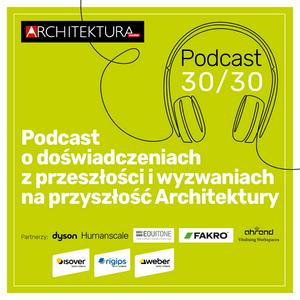 Słuchaj Architektura-murator. Podcast 30/30 w aplikacji