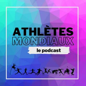 Słuchaj ATHLÈTES MONDIAUX - Le podcast 100% athlé w aplikacji