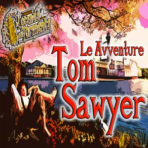 Słuchaj Audiolibro Le avventure di Tom Sawyer - Mark Twain w aplikacji