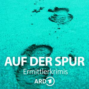 Słuchaj Auf der Spur - Die ARD Ermittlerkrimis w aplikacji