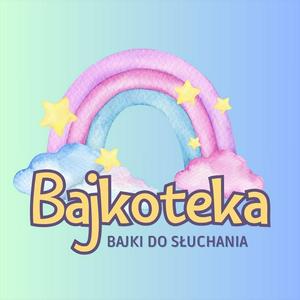 Słuchaj Bajkoteka - Najlepsze Audiobajki w aplikacji