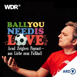 Słuchaj Ball you need is love – aus Liebe zum Fußball | WDR w aplikacji