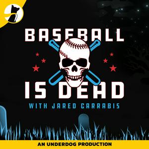 Słuchaj Baseball is Dead (MLB Podcast) w aplikacji