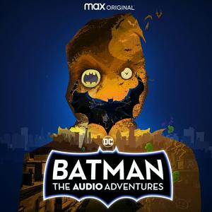 Słuchaj Batman: The Audio Adventures w aplikacji