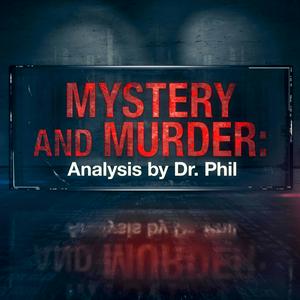 Słuchaj Mystery and Murder: Analysis by Dr. Phil w aplikacji