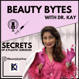 Słuchaj Beauty Bytes with Dr. Kay: Secrets of a Plastic Surgeon™ w aplikacji