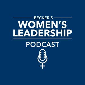 Słuchaj Becker’s Women’s Leadership w aplikacji