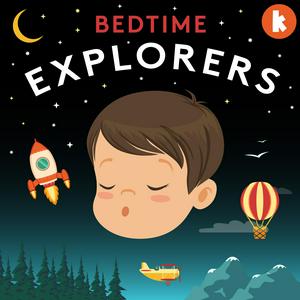 Słuchaj Bedtime Explorers w aplikacji