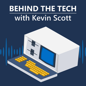 Słuchaj Behind The Tech with Kevin Scott w aplikacji