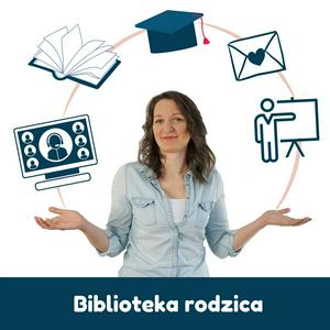 Słuchaj Biblioteka Rodzica w aplikacji