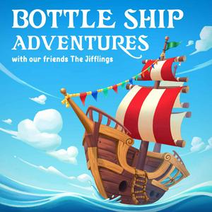 Słuchaj Bottle Ship Adventures w aplikacji