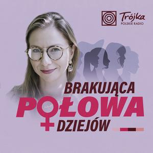 Słuchaj Brakująca Połowa Dziejów w aplikacji