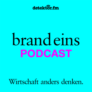 Słuchaj brand eins-Podcast w aplikacji