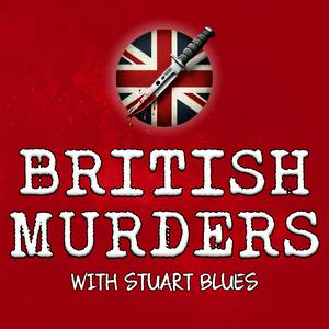 Słuchaj British Murders with Stuart Blues w aplikacji