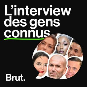 Słuchaj L'interview Brut. des gens connus w aplikacji