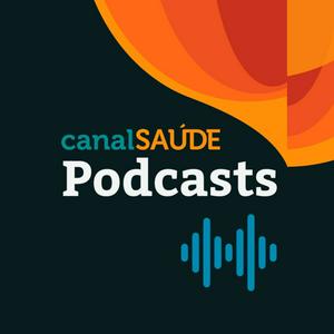 Słuchaj Canal Saúde Podcasts w aplikacji