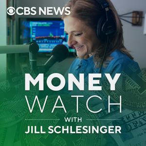 Słuchaj MoneyWatch with Jill Schlesinger w aplikacji