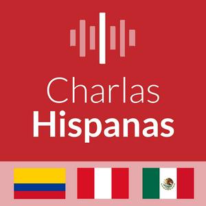 Słuchaj Charlas Hispanas: Aprende Español | Learn Spanish w aplikacji