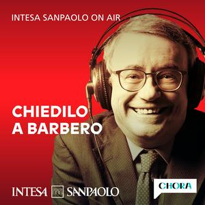 Słuchaj Chiedilo a Barbero - Intesa Sanpaolo On Air w aplikacji