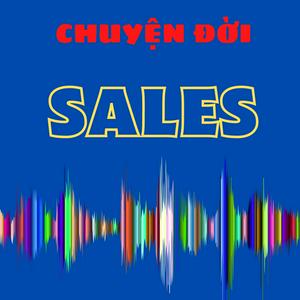 Słuchaj Chuyện đời Sales w aplikacji