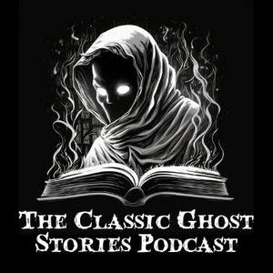 Słuchaj Classic Ghost Stories w aplikacji