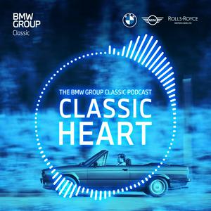 Słuchaj Classic Heart | The BMW Group Classic Podcast w aplikacji