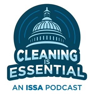 Słuchaj Cleaning Is Essential - An ISSA Podcast w aplikacji