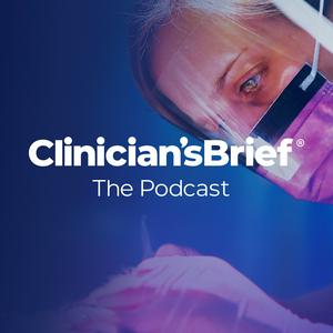 Słuchaj Clinician's Brief: The Podcast w aplikacji