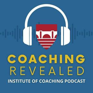 Słuchaj Coaching Revealed an Institute of Coaching Podcast w aplikacji