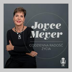 Słuchaj Codzienna Radość Życia z Joyce Meyer w aplikacji