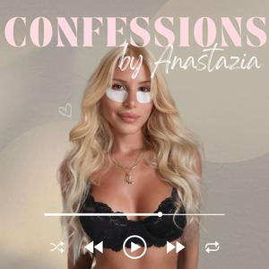 Słuchaj Confessions by Anastazia w aplikacji