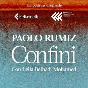 Słuchaj Confini – Con Paolo Rumiz e Leila Belhadj Mohamed w aplikacji