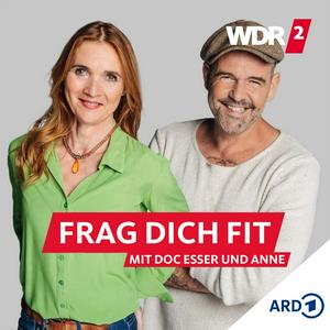 Słuchaj WDR 2 Frag dich fit – mit Doc Esser und Anne w aplikacji