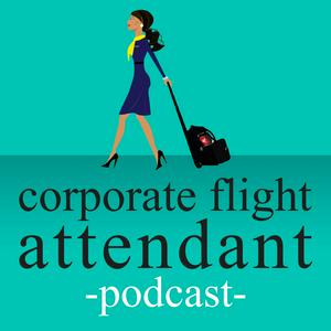 Słuchaj corporate flight attendant podcast w aplikacji