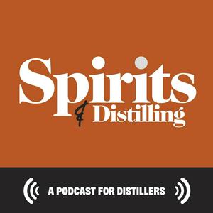 Słuchaj Spirits & Distilling Podcast w aplikacji