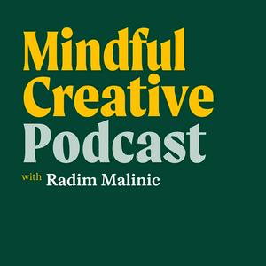 Słuchaj Mindful Creative with Radim Malinic w aplikacji