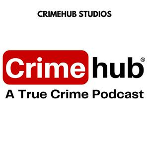 Słuchaj Crimehub: A True Crime Podcast w aplikacji