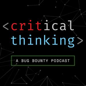 Słuchaj Critical Thinking - Bug Bounty Podcast w aplikacji