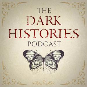 Słuchaj Dark Histories w aplikacji