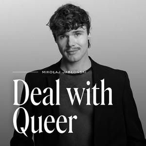 Słuchaj Deal with Queer w aplikacji