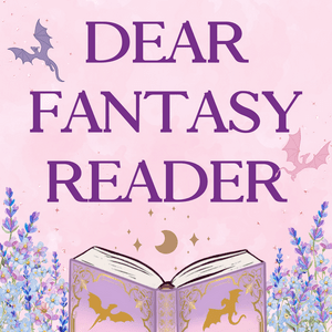 Słuchaj Dear Fantasy Reader w aplikacji