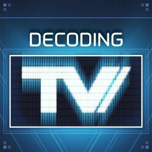 Słuchaj Decoding TV w aplikacji