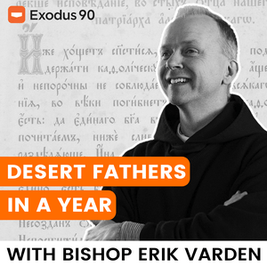 Słuchaj Desert Fathers in a Year (with Bishop Erik Varden) w aplikacji