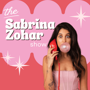 Słuchaj The Sabrina Zohar Show w aplikacji