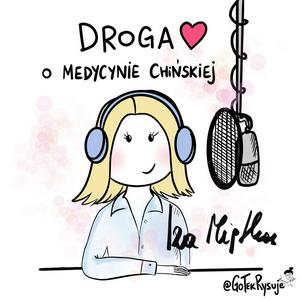 Słuchaj Droga Serca. O medycynie chińskiej. w aplikacji